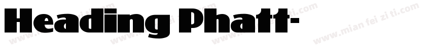 Heading Phatt字体转换
